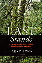 Last Stands: A Journey Through North America's Vanishing Ancient Rainforests
by Larry Pynn 
 
The remarkable Pacific temperate rainforest has become an endangered landscape, rarer than even the embattled tropical rainforest. In Last Stands, award-winning environmental writer Larry Pynn plunges into coastal forests from California to Alaska to explore this unique ecosystem and the complex factors that threaten it. 

Whether standing with new-age loggers as they toil beneath the churning blades of a heli-logging operation, witnessing the wolverine's legendary ferocity, bounding along in the back of a pickup with a couple of bear hunters, or embarking on a week-long solo hike through an uncharted wilderness, Pynn's approach to understanding north America's temperate rainforest--and the creatures and people connected to it--is as diverse and unconventional as the forest itself. The result is a fascinating book, one part impassioned travelogue and one part natural history. 

Cathedral, cash crop, the Earth's respiratory system: the rainforest is all this and more. The incalculable wealth and magnificence of these last stands spring forth in this savvy, down-to-earth chronicle.

Oregon State University Press.
January 2000. 6 x 9 inches. 224 pages. Map. Index. 
ISBN 0-87071-027-3. Paperback, $17.95
